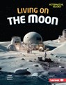 Living on the Moon - Diane Lindsey Reeves - 9798765625583
