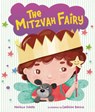 The Mitzvah Fairy - Danielle Joseph - 9798765626993