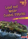 Land and Water Combat Vehicles - Marie-Therese Miller - 9798765628980