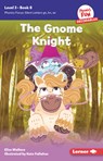 The Gnome Knight: Book 8 - Elise Wallace - 9798765640944