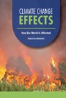 Climate Change Effects: How Our World Is Affected - Rebecca Schroeder - 9798765644225