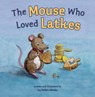 The Mouse Who Loved Latkes - Joy Nelkin Wieder - 9798765644249