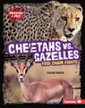 Cheetahs vs. Gazelles: Food Chain Fights - Sarah Roggio - 9798765647295