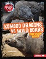 Komodo Dragons vs. Wild Boars: Food Chain Fights - Sarah Roggio - 9798765647318