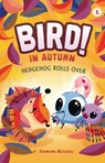 Hedgehog Rolls Over: In Autumn (Book 3) - Raymond McGrath - 9798765648124