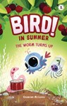 The Worm Turns Up: In Summer (Book 2) - Raymond McGrath - 9798765648148