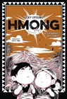 Hmong: A Graphic History - Vicky Lyfoung - 9798765659816