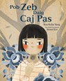 Pob Zeb Daig Caj Pas (the Rock in My Throat) - Kao Kalia Yang - 9798765660874