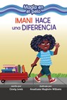 Imani Hace Una Diferencia (Imani Makes a Difference) - Cicely Lewis - 9798765661321