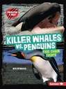 Killer Whales vs. Penguins: Food Chain Fights - Ben Hubbard - 9798765662144