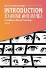 Introduction to Anime and Manga: From Magical Girls to Pirate Kings - Mari Bolte - 9798765662724