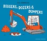 Diggers, Dozers, and Dumpers - Ole Koennecke - 9798765667552