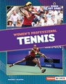 Women's Professional Tennis - Margaret J. Goldstein - 9798765668917