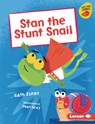 Stan the Stunt Snail - Cath Jones - 9798765670224