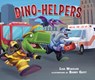 Dino-Helpers - Lisa Wheeler - 9798765671658