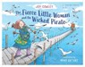 The Fierce Little Woman and the Wicked Pirate, 2nd Edition - Joy Cowley - 9798765671696