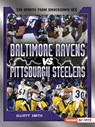 Baltimore Ravens vs. Pittsburgh Steelers: Rival Rumble - Elliott Smith - 9798765683422