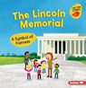 The Lincoln Memorial: A Symbol of Fairness - Martha E. H. Rustad - 9798765683828