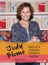 Judy Blume: Tales of a Timeless Children's Author - Colleen Sexton - 9798765684092