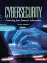 Cybersecurity: Protecting Your Personal Information - Matt Doeden - 9798765684153
