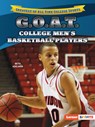 G.O.A.T. College Men's Basketball Players - Beth Adelman - 9798765684191