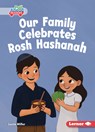 Our Family Celebrates Rosh Hashanah - Lucie Miller - 9798765684351