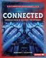 Connected: America's Role in Building the Internet - Margaret J. Goldstein - 9798765688854