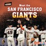 Meet the San Francisco Giants - Percy Leed - 9798765689691