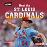 Meet the St. Louis Cardinals - Zelda Wagner - 9798765689707