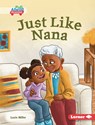 Just Like Nana - Lucie Miller - 9798765689943
