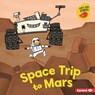 Space Trip to Mars - Gina Bellisario - 9798765689950