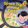 Space Trip Around Earth - Gina Bellisario - 9798765689967