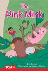 The Pink Mink: Level 2: Book 2 - Eric Braun - 9798765924327
