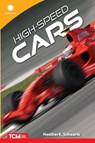 High-Speed Cars - Heather E. Schwartz ; Heather Schwartz - 9798765968789