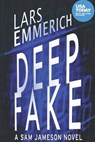 Deep Fake - EMMERICH,  Lars - 9798774425068
