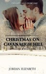 Christmas on Cavanaugh Hill - ELIZABETH,  Jordan - 9798776091094