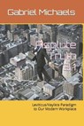 Absolute Truth 3.1 - SCHWARTZ,  Stephen ; Michaels, Gabriel - 9798793758338