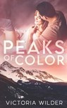 Peaks of Color - Victoria Wilder - 9798800022230