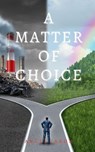 A Matter of Choice - JAXON,  Angel - 9798803069164