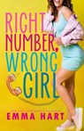 Right Number, Wrong Girl - Hart Emma Hart - 9798822423046