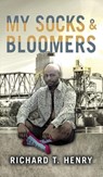 Socks and Bloomers - Richard Henry - 9798822905467