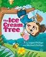 The Ice Cream Tree - Logan Phillips ; Michael Phillips - 9798822928701