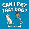 Can I Pet That Dog? - Brandin Bryant - 9798822932845