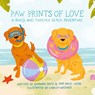 Paw Prints of Love - Barbara Davis ; Pam Davis-Webb - 9798822939783
