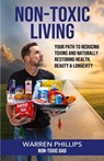 Non-Toxic Living - Warren Phillips "The Non-Toxic Dad" - 9798822949386