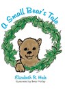 A Small Bear's Tale - Elizabeth R. Hale - 9798822951679