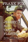 Jersey Boy Takes Flight - Frank Fox - 9798822953161
