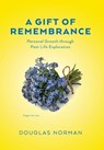Norman, D: Gift of Remembrance - Douglas Norman - 9798822963030