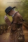 There Once Was A Man... - Johnny Johnson - 9798822965287