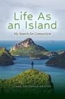 Life As An Island - Diane Grossman Gaston - 9798822965638